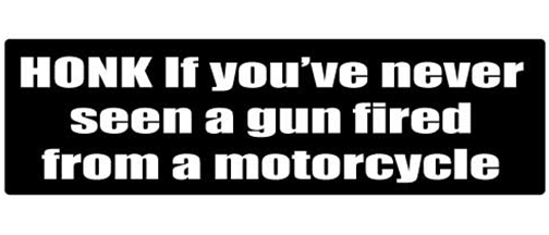 Honk if you've never seen a gun fired from a motorcycle - 2 PACK mini Sticker-s -  -  Mini Sticker-s MiniSticker-shelmet-mini stickers Honk if you've never seen a gun fired- sticker set for helmetshelmet, small